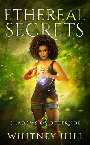 Ethereal Secrets Whitney Hill