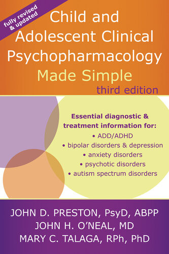 Child And Adolescent Clinical Psychopharmacology Made Simple 3 Rev John D Preston Mary C Talaga John H Oneal