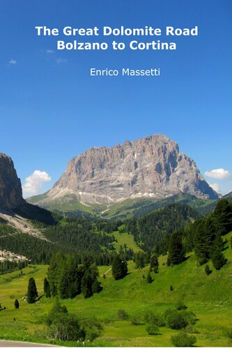 The Great Dolomite Road Bolzano To Cortina Dampezzo Enrico Massetti
