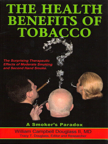 The Health Benefits Of Tobacco William Campbell Douglass Ii Md