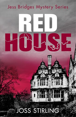 Red House A Jess Bridges Mystery Book 3 Joss Stirling