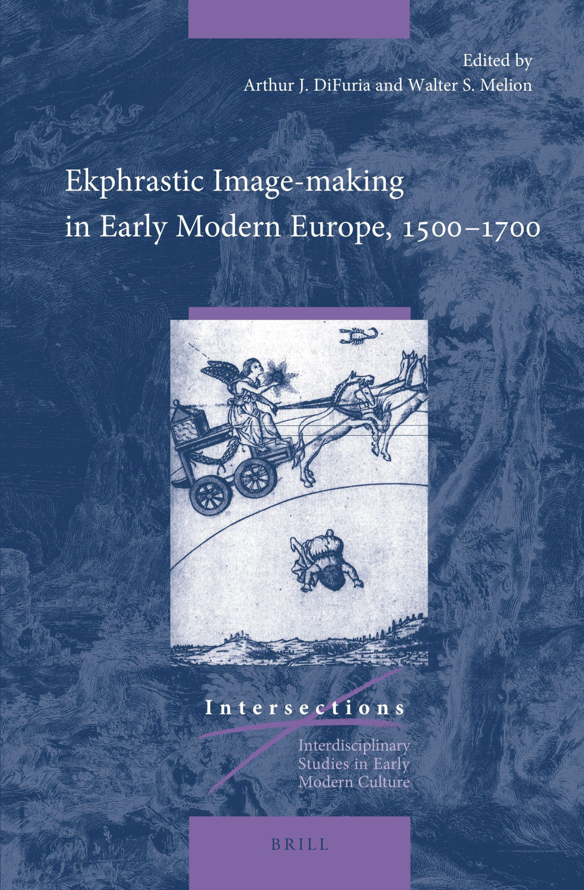 Ekphrastic Imagemaking In Early Modern Europe 15001700 Arthur J Difuria