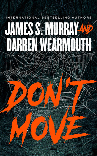 Dont Move James S Murray Darren Wearmouth