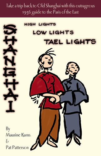 Shanghaihigh Lights Low Lights Tael Lights Maurine Karns Pat Patterson
