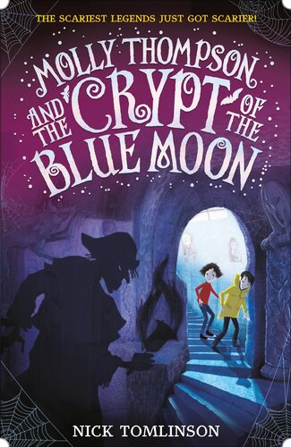 Molly Thompson And The Crypt Of The Blue Moon Nick Tomlinson