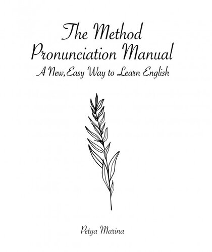 The Method Pronunciation Manual For Spanish Speakersa New Easy Way To Learn English Petya Marina