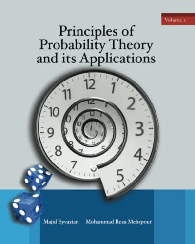 Principles Of Probability Theory And Its Applications First Edition Majid Eyvazian