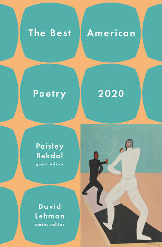 The Best American Poetry 2020 David Lehman Paisley Rekdal