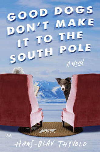 Good Dogs Dont Make It To The South Pole Hansolav Thyvold