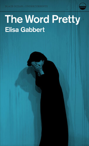 The Word Pretty Elisa Gabbert
