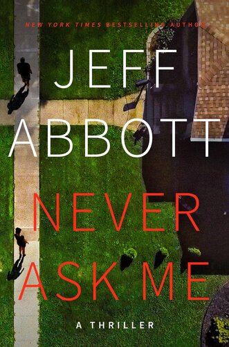 Never Ask Me Jeff Abbott
