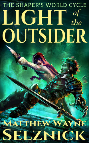 Light Of The Outsider Matthew Wayne Selznick