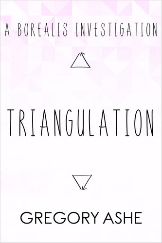 Triangulation Gregory Ashe