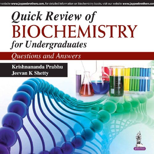 Quick Review Of Biochemistry For Undergraduates Questions And Answers 1e Prabhu Krishnananda