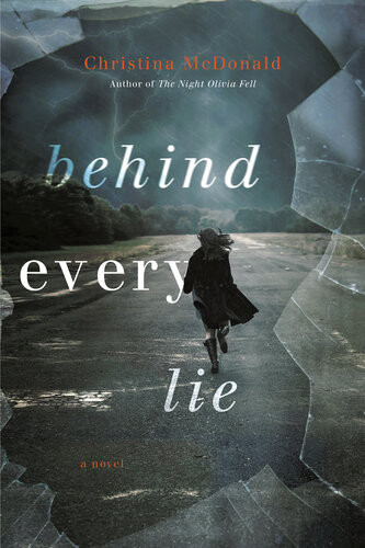 Behind Every Lie Christina Mcdonald