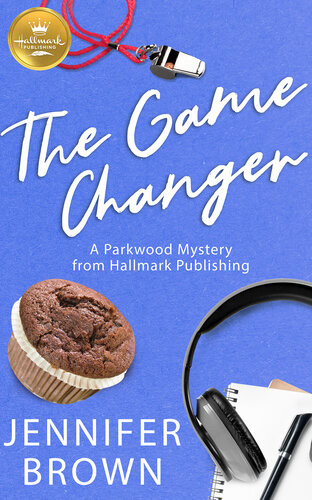 The Game Changer A Parkwood Mystery From Hallmark Publishing Jennifer Brown