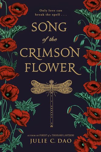 Song Of The Crimson Flower Julie C Dao