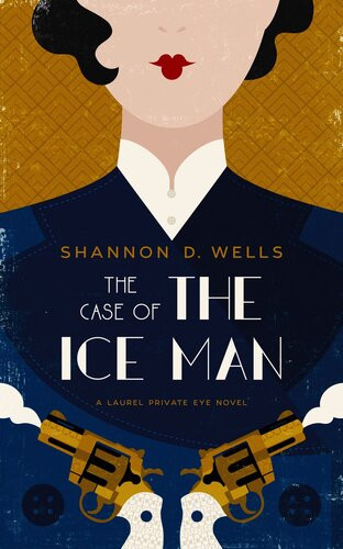 The Case Of The Ice Man Shannon D Wells