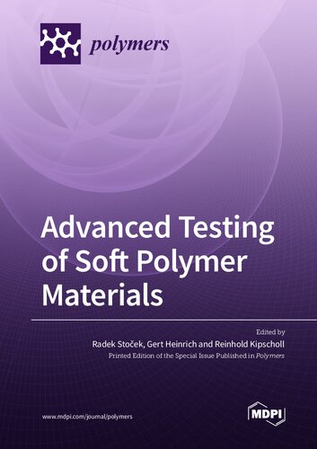 Advanced Testing Of Soft Polymer Materials Stoek R Heinrich G