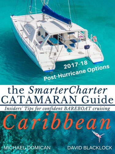 The Smartercharter Catamaran Guide Caribbean David Blacklock Michael Domican