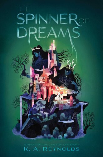 The Spinner Of Dreams K A Reynolds