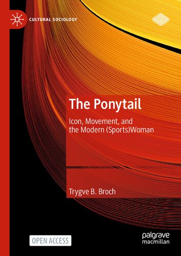 The Ponytail Icon Movement And The Modern Sportswoman Trygve B Broch