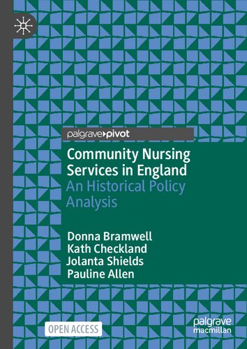 Community Nursing Services In England An Historical Policy Analysis Donna Bramwell