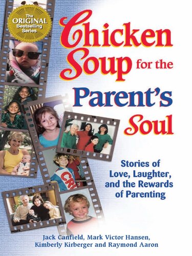 Chicken Soup For The Parents Soul 101 Stories Of Loving Learning And Parenting Jack Canfield Mark Victor Hansen Kimberly Kirberger Raymond Aaron