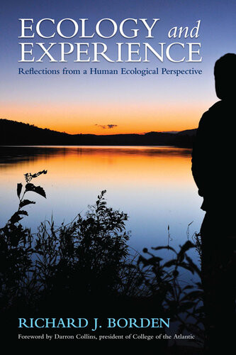 Ecology And Experience Reflections From A Human Ecological Perspective Richard J Borden