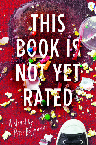 This Book Is Not Yet Rated Peter Bognanni