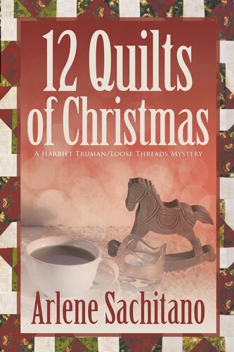 The 12 Quilts Of Christmas Arlene Sachitano