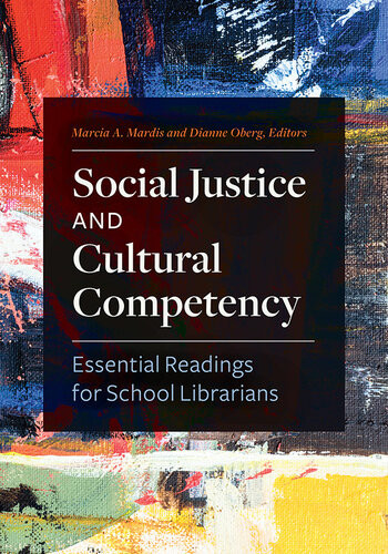 Social Justice And Cultural Competency Marcia A Mardis