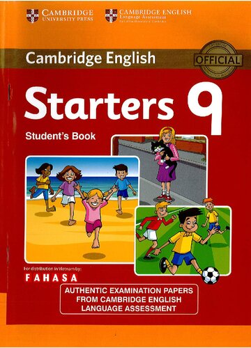 Cambridge English Young Learners 9 Starters Students Book Authentic Examination Papers From Cambridge English Language Assessment 1st Edition Cambridge English Language Assessment