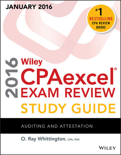 Wiley Cpaexcel Exam Review 2016 Study Guide January Auditing And Attestation O Ray Whittington