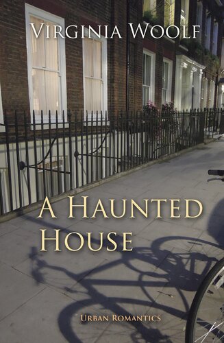 A Haunted House New Virginia Woolf