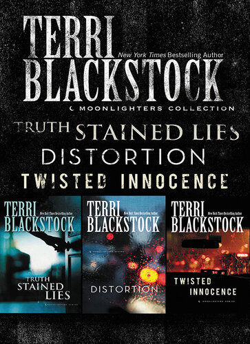 Moonlighters Collection Truth Stained Lies Distortion Twisted Innocence Terri Blackstock