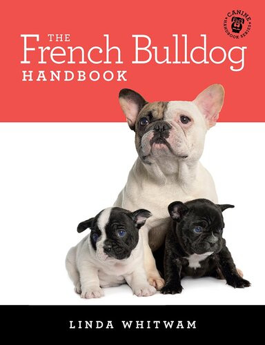 The French Bulldog Handbook Linda Whitwam