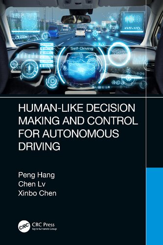 Humanlike Decision Making And Control For Autonomous Driving Peng Hang