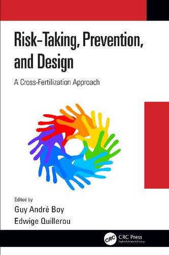Risktaking Prevention And Design A Crossfertilization Approach Guy Andre Boy