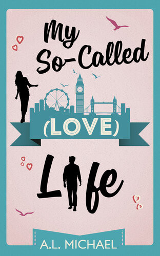 My Socalled Love Life 1st Edition A L Michael
