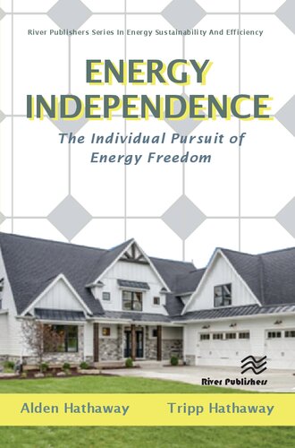 Energy Independence The Individual Pursuit Of Energy Freedom Tripp Hathaway
