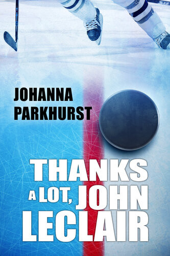Thanks A Lot John Leclair Johanna Parkhurst