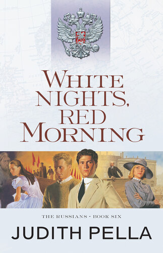 White Nights Red Morning The Russians Book 6 Judith Pella