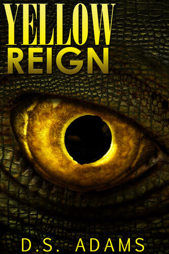 Yellow Reign 3rd Edition D S Adams
