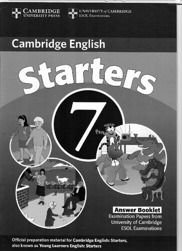 Cambridge Young Learners English Tests 7 Starters Answer Booklet Examination Papers From University Of Cambridge Esol Examinations 1st Edition Cambridge Esol