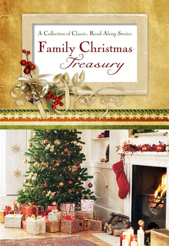 Family Christmas Treasury A Collection Of Classic Readaloud Stories Compiled By Barbour Staff