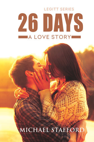 26 Days A Love Story Michael Stafford