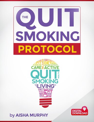 The Quit Smoking Protocol Aisha Murphy