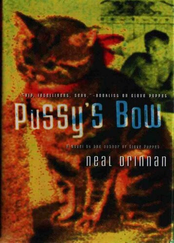 Pussys Bow Neal Drinnan