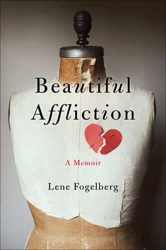 Beautiful Affliction Lene Fogelberg
